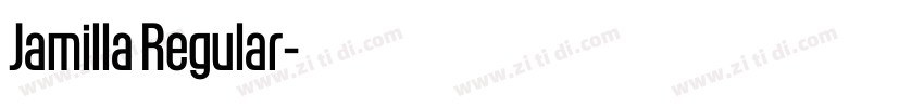 Jamilla Regular字体转换 Jamilla Regular字体转换